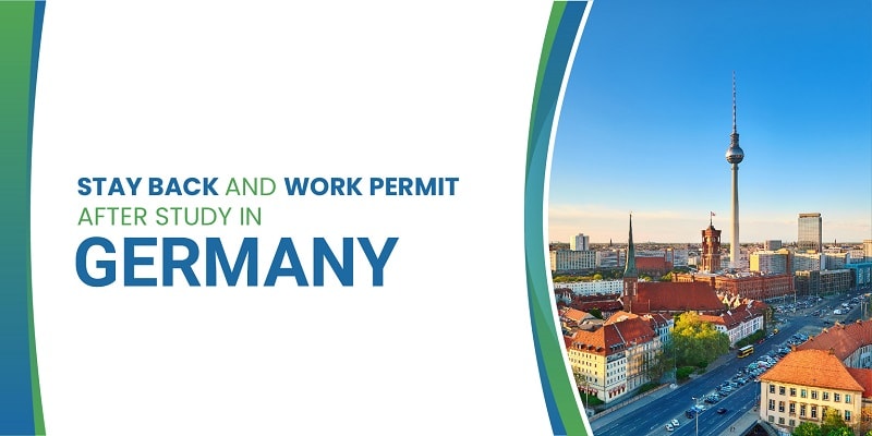 Stay back and Work permit in Germany